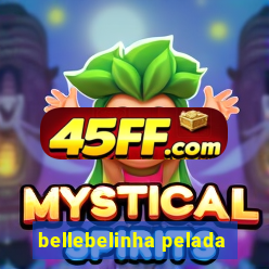 bellebelinha pelada